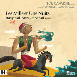 Les Mille et Une Nuits, Hassan al-Basrî & Sindbâd le marin